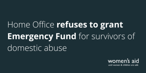 Home Office refuses to grant Emergency Fund for survivors of domestic abuse